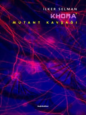 cover image of Khora Mutant Kavşağı